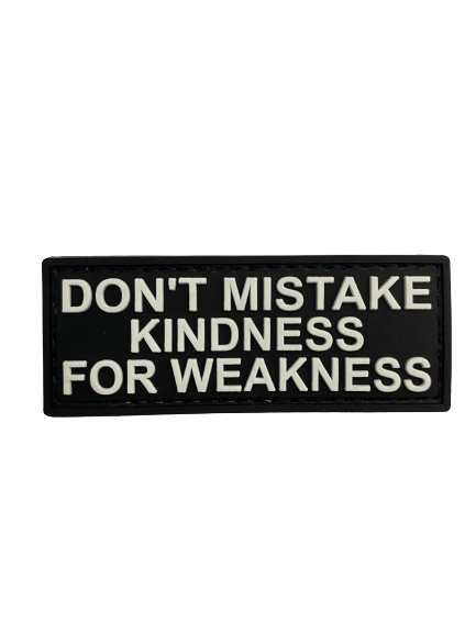 WARAGOD Don't Mistake Kindness PVC našivak